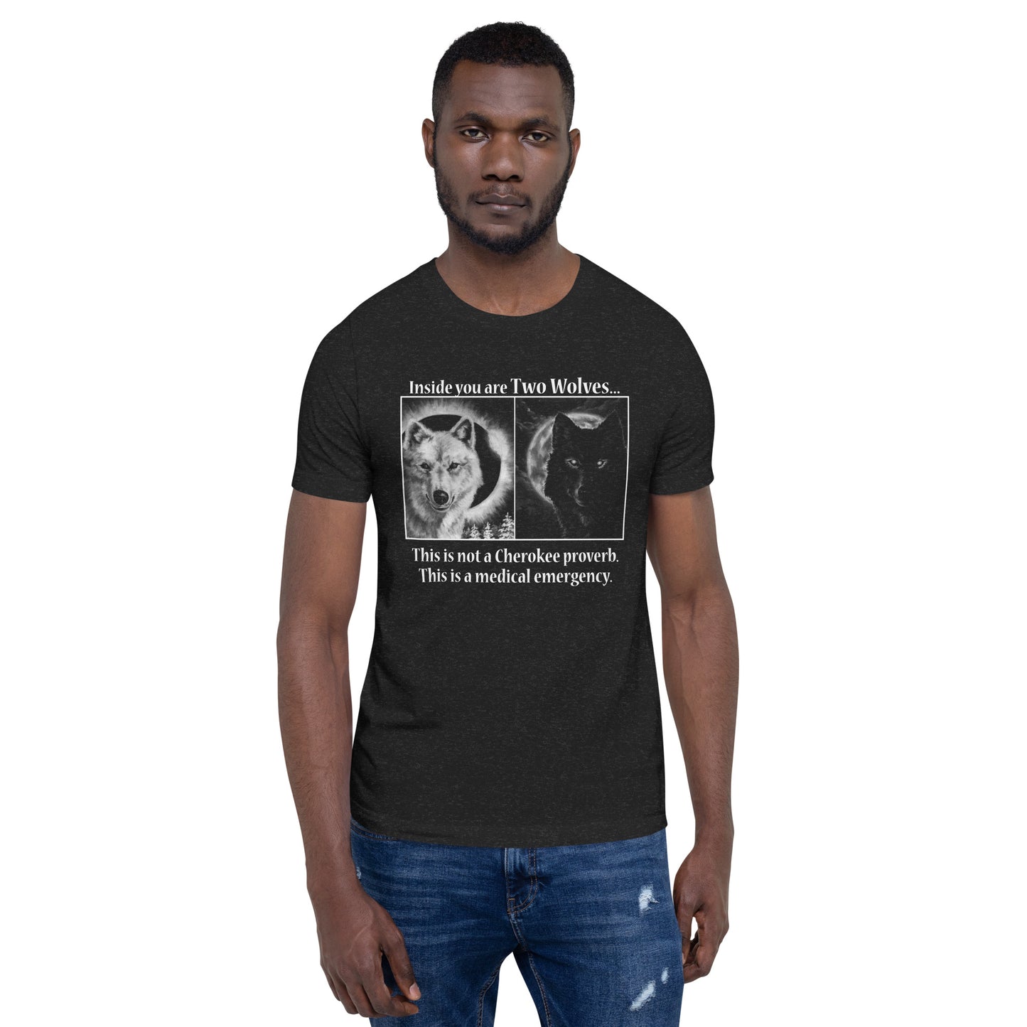 2 Wolves Inside You t-shirt